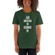 Thank God Jesus Understood Assignment 2 Unisex T-Shirt