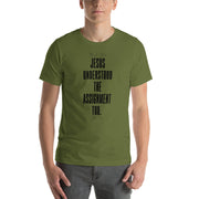 Thank God Jesus Understood Assignment 2 Unisex T-Shirt